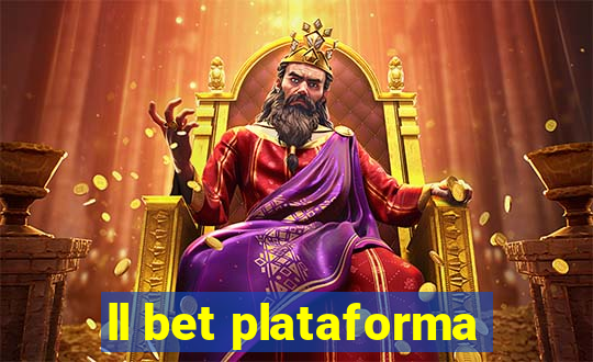 ll bet plataforma